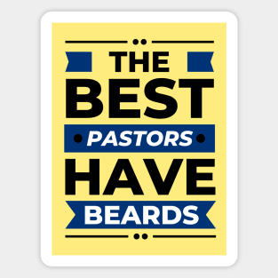 The Best Pastors Have Beards | Pastor Magnet